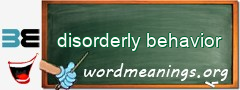 WordMeaning blackboard for disorderly behavior